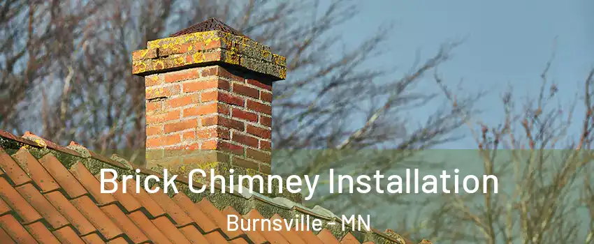  Brick Chimney Installation Burnsville - MN