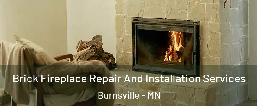  Brick Fireplace Repair And Installation Services Burnsville - MN