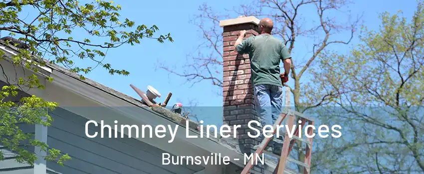  Chimney Liner Services Burnsville - MN
