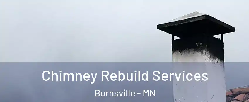  Chimney Rebuild Services Burnsville - MN