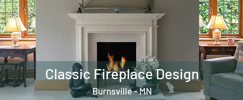  Classic Fireplace Design Burnsville - MN