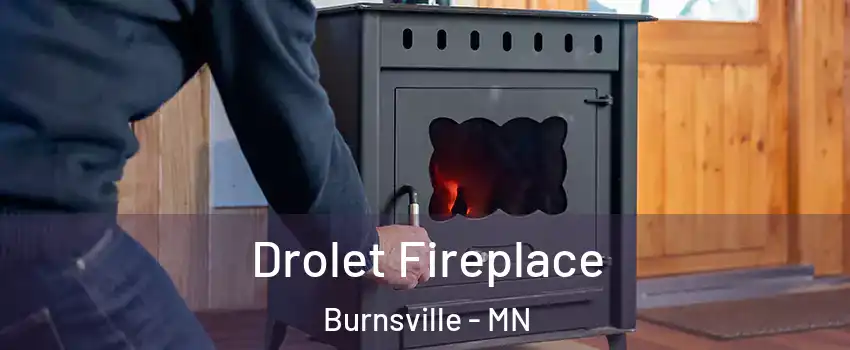  Drolet Fireplace Burnsville - MN