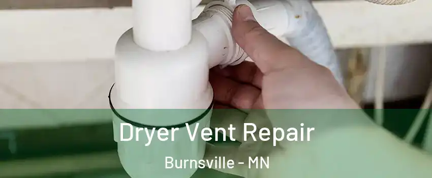  Dryer Vent Repair Burnsville - MN