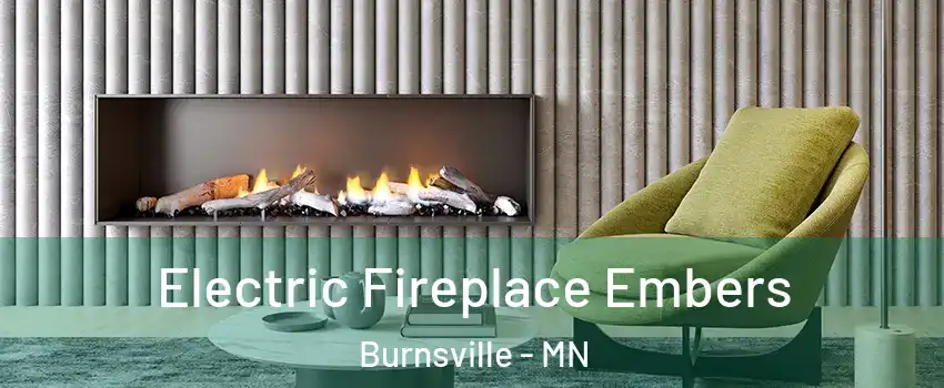  Electric Fireplace Embers Burnsville - MN