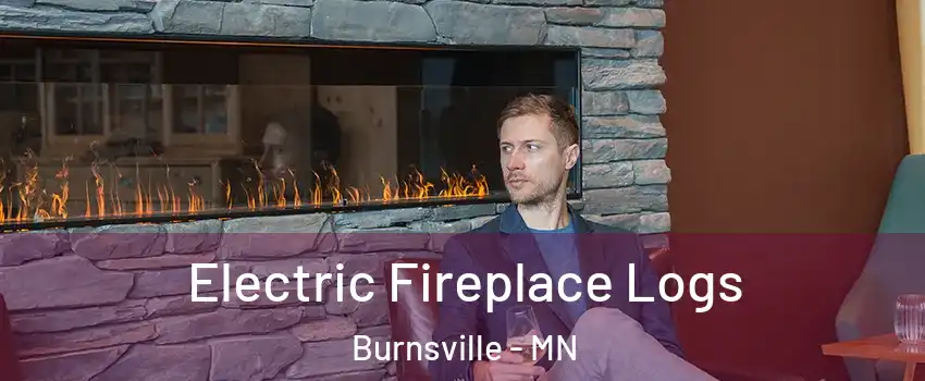  Electric Fireplace Logs Burnsville - MN