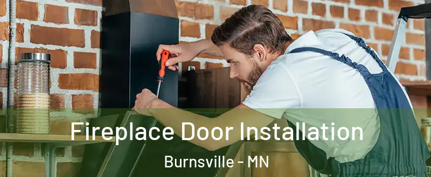  Fireplace Door Installation Burnsville - MN