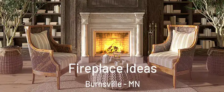  Fireplace Ideas Burnsville - MN