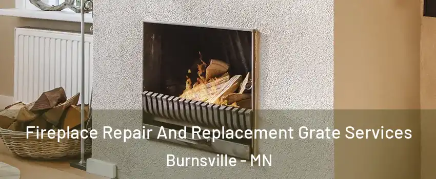  Fireplace Repair And Replacement Grate Services Burnsville - MN