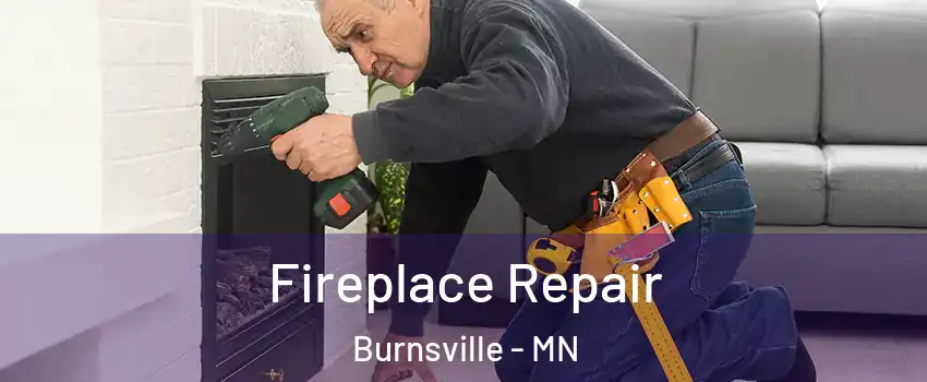  Fireplace Repair Burnsville - MN