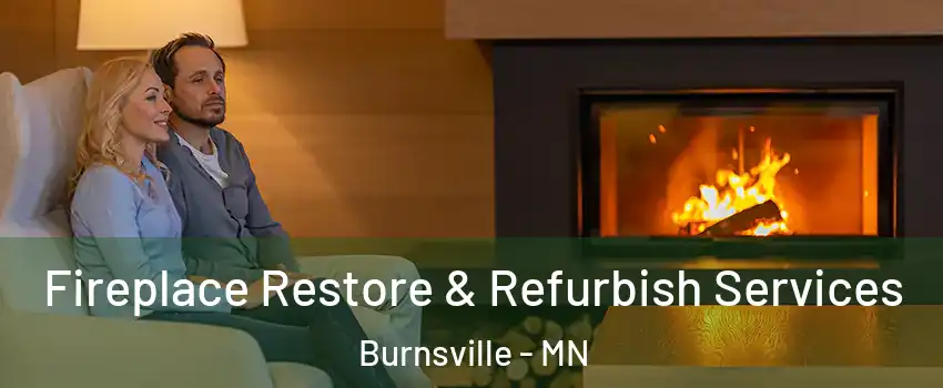  Fireplace Restore & Refurbish Services Burnsville - MN