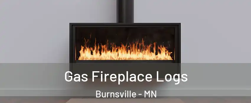  Gas Fireplace Logs Burnsville - MN