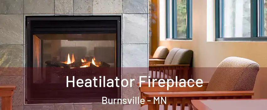  Heatilator Fireplace Burnsville - MN