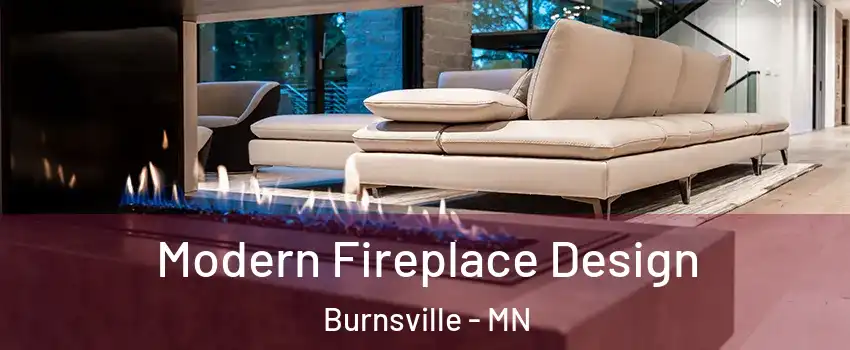  Modern Fireplace Design Burnsville - MN