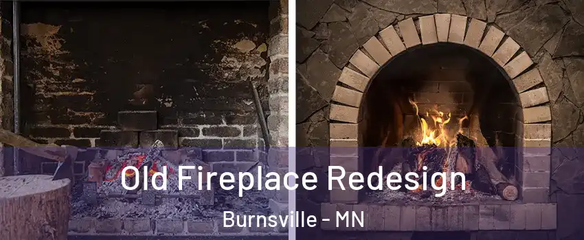  Old Fireplace Redesign Burnsville - MN