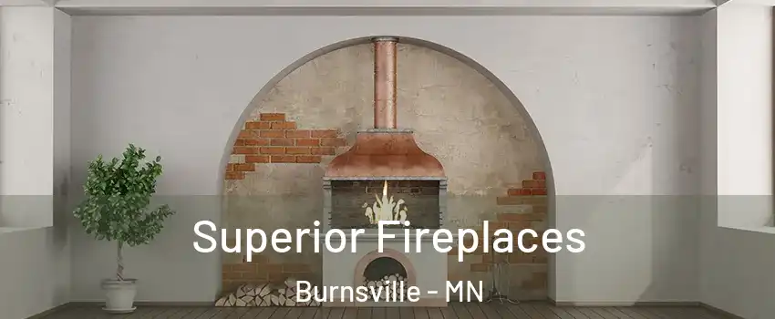  Superior Fireplaces Burnsville - MN