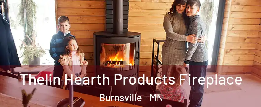  Thelin Hearth Products Fireplace Burnsville - MN