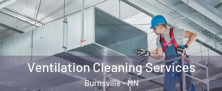  Ventilation Cleaning Services Burnsville - MN